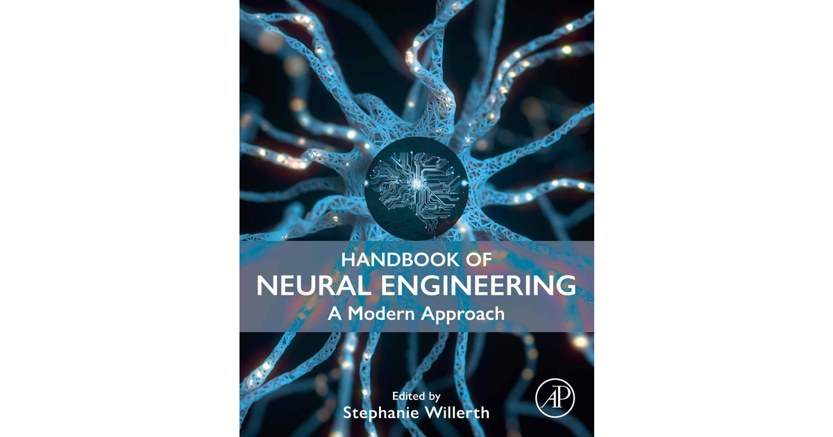 Handbook of Neural Engineering [Book]
