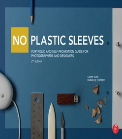 No Plastic Sleeves: Portfolio and Self-Promotion Guide for Photographers and Designers, 2nd Edition