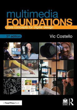 Multimedia Foundations, 3rd Edition