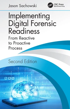 Implementing Digital Forensic Readiness, 2nd Edition