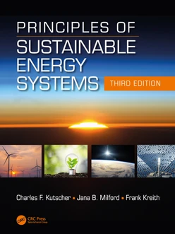 Principles of Sustainable Energy Systems, Third Edition, 3rd Edition