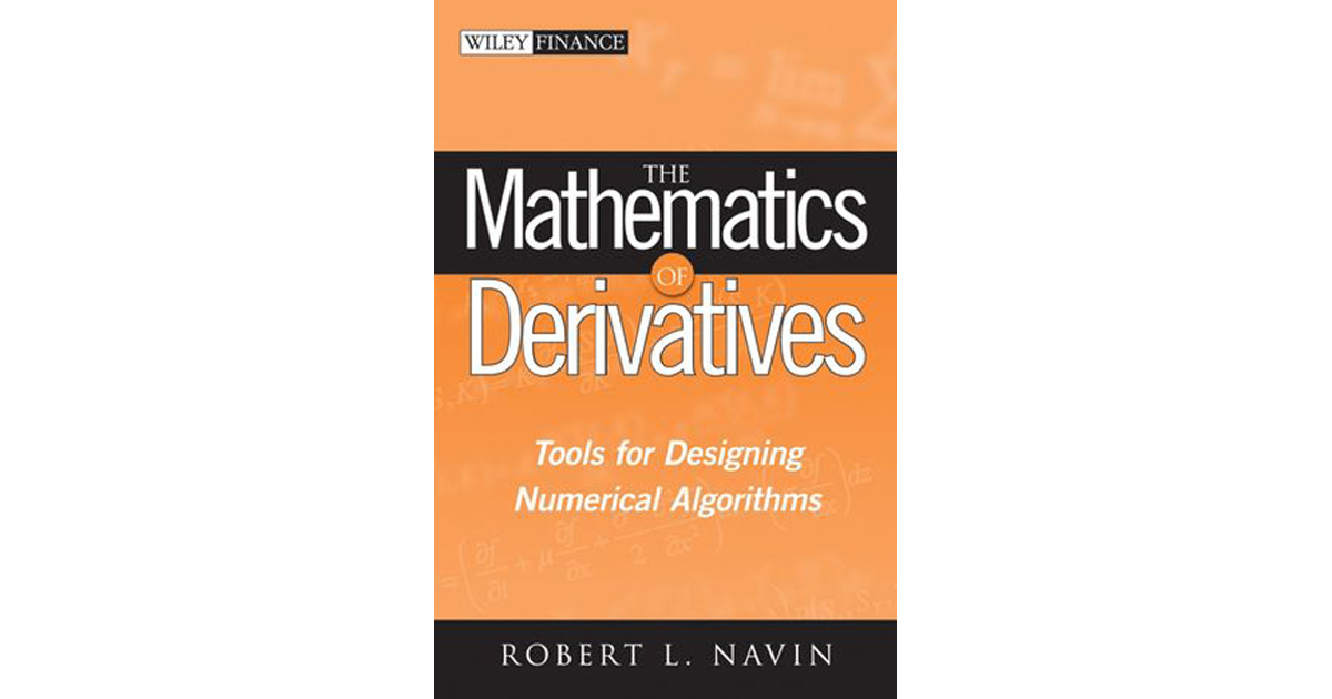 Cover - The Mathematics of Derivatives: Tools for Designing Numerical ...