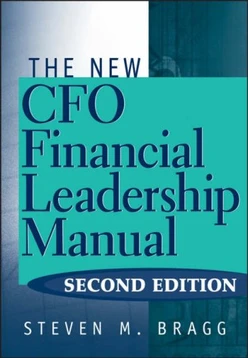 The New CFO Financial Leadership Manual, Second Edition