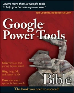 Google® Power Tools Bible