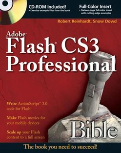 Adobe® Flash® CS3 Professional Bible
