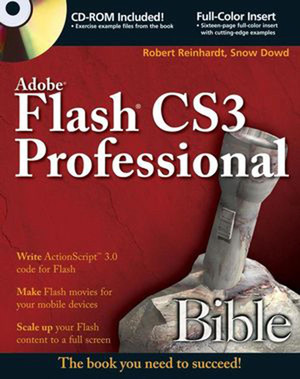 Adobe® Flash® CS3 Professional Bible