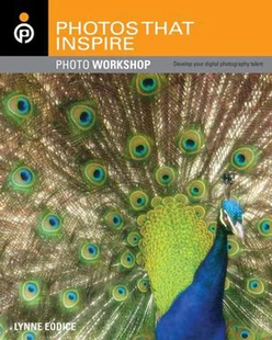 PHOTOS THAT INSPIRE PHOTO WORKSHOP