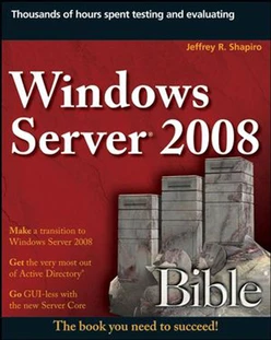 Windows Server® 2008 Bible