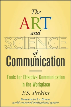 The Art and Science of Communication: Tools for Effective Communication in the Workplace