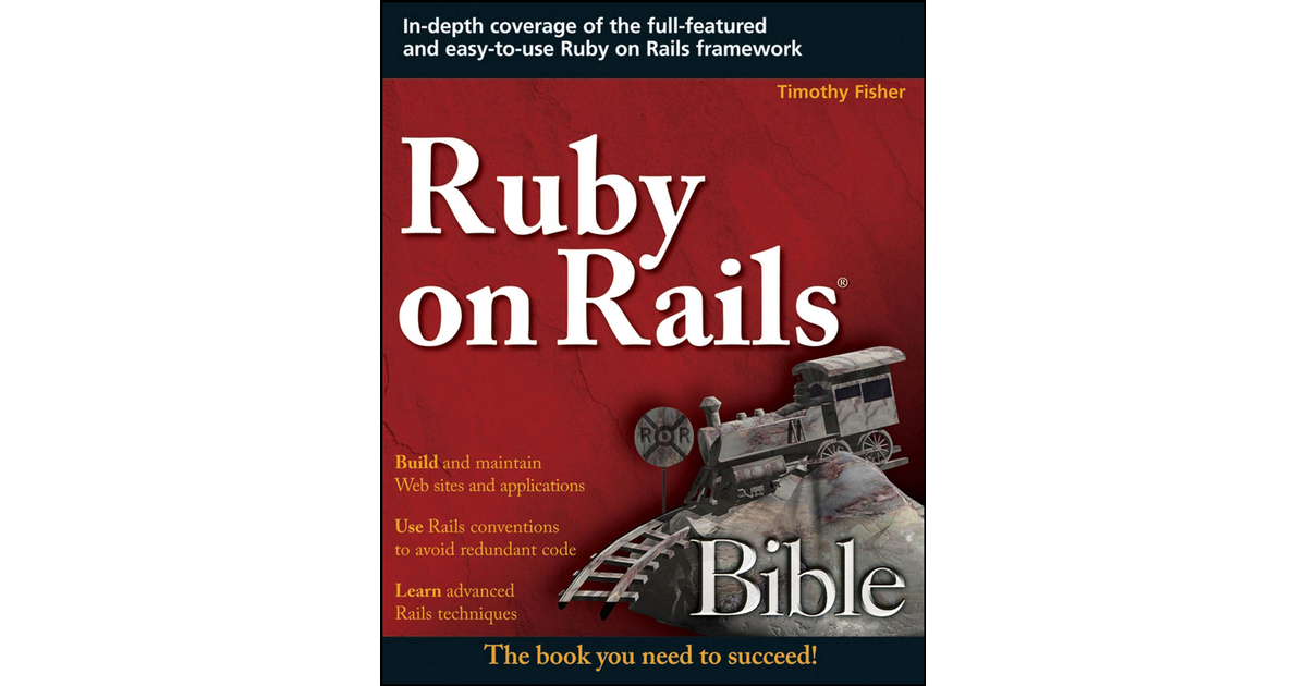 Ruby on Rails® Bible [Book]