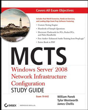 MCTS Windows Server® 2008 Network Infrastructure Configuration: Study Guide