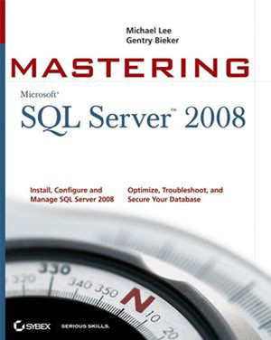 Mastering SQL Server® 2008