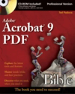Adobe® Acrobat® 9 PDF Bible