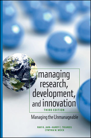 Managing Research, Development, and Innovation: Managing the Unmanageable, Third Edition