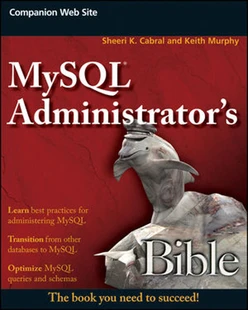 MySQL® Administrator's Bible