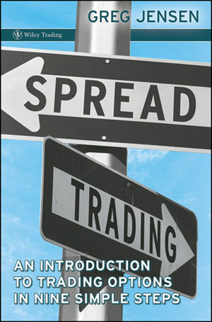 Spread Trading: An Introduction to Trading Options in Nine Simple Steps