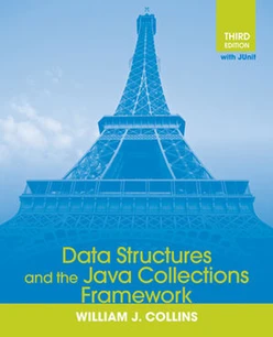 Data Structures and the Java Collections Framework, Third Edition