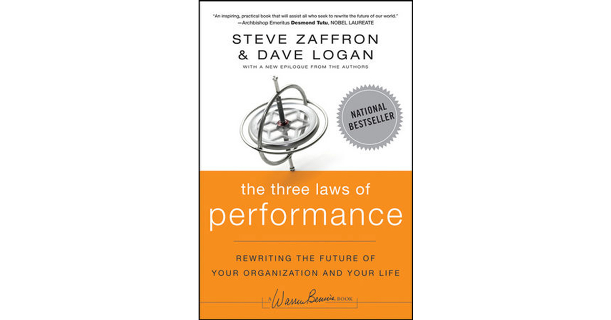 The Three Laws of Performance: Rewriting the Future of Your ...