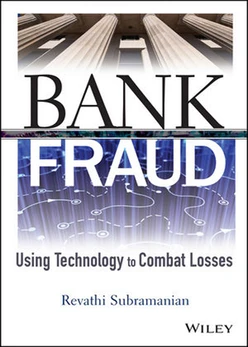 Bank Fraud: Using Technology to Combat Losses