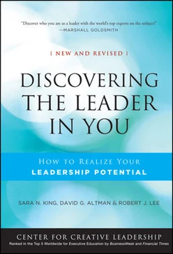 Discovering the Leader in You: How to Realize Your Leadership Potential, New and Revised