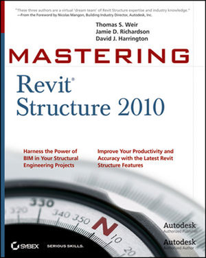 Mastering Revit® Structure 2010