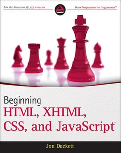 Beginning HTML, XHTML, CSS, and JavaScript®