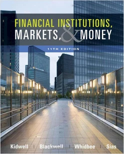 Financial Institutions, Markets, and Money, Eleventh Edition
