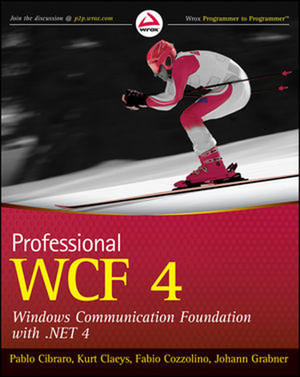 Professional WCF 4: Windows Communication Foundation with .NET 4