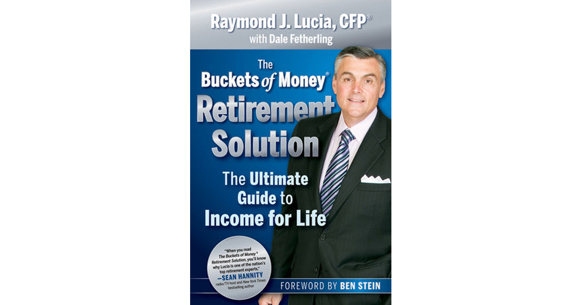 The Buckets of Money® Retirement Solution The Ultimate Guide to