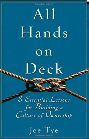 All Hands On Deck: 8 Essential Lessons for Building a Culture of Ownership