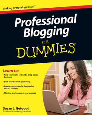 Professional Blogging For Dummies®