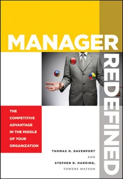 Manager Redefined: The Competitive Advantage in the Middle of Your Organization