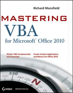 Mastering VBA for Microsoft® Office 2010