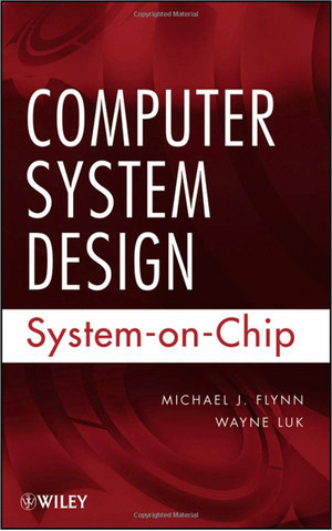 Computer System Designs: System-on-Chip