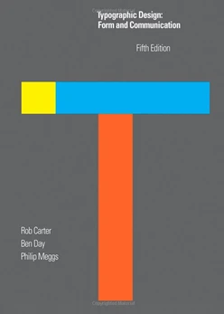 Typographic Design: Form and Communication, 5th Edition