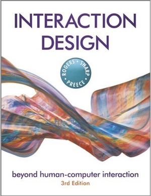 INTERACTION DESIGN: beyond human-computer interaction, 3rd Edition