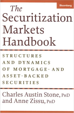 The Securitization Markets Handbook: Structures and Dynamics of Mortgage-and Asset-Backed Securities