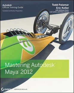 Mastering Autodesk® Maya® 2012