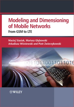 Modelling and Dimensioning of Mobile Wireless Networks: From GSM to LTE