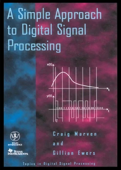 A Simple Approach to Digital Signal Processing