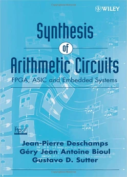 Synthesis of Arithmetic Circuits: FPGA, ASIC and Embedded Systems