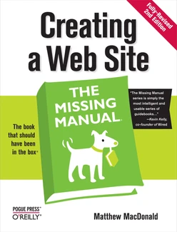 Creating a Web Site: The Missing Manual, 2nd Edition