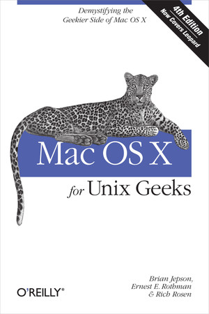 Mac OS X For Unix Geeks, 4th Edition
