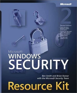 Microsoft® Windows® Security Resource Kit, Second Edition