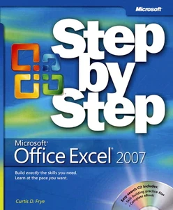 Microsoft® Office Excel® 2007 Step by Step