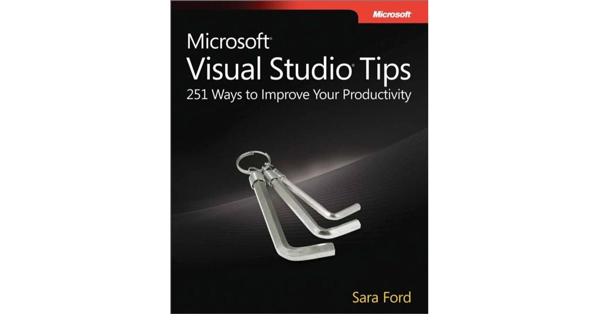 Code Snippets - Microsoft® Visual Studio® Tips [Book]