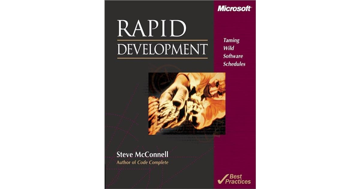 Rapid Development: Taming Wild Software Schedules [Book]