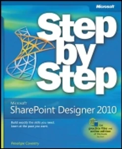Microsoft® SharePoint® Designer 2010: Step by Step