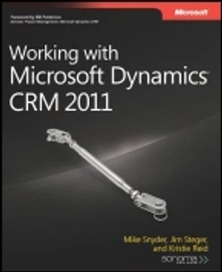 Working with Microsoft Dynamics® CRM 2011