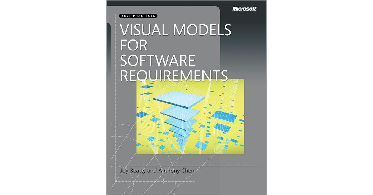 Visual Models for Software Requirements [Book]